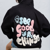 SEE GOOD IN ALL THINGS Hoodie
