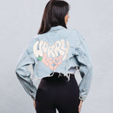 WORRY LESS Crop Denim Jacket